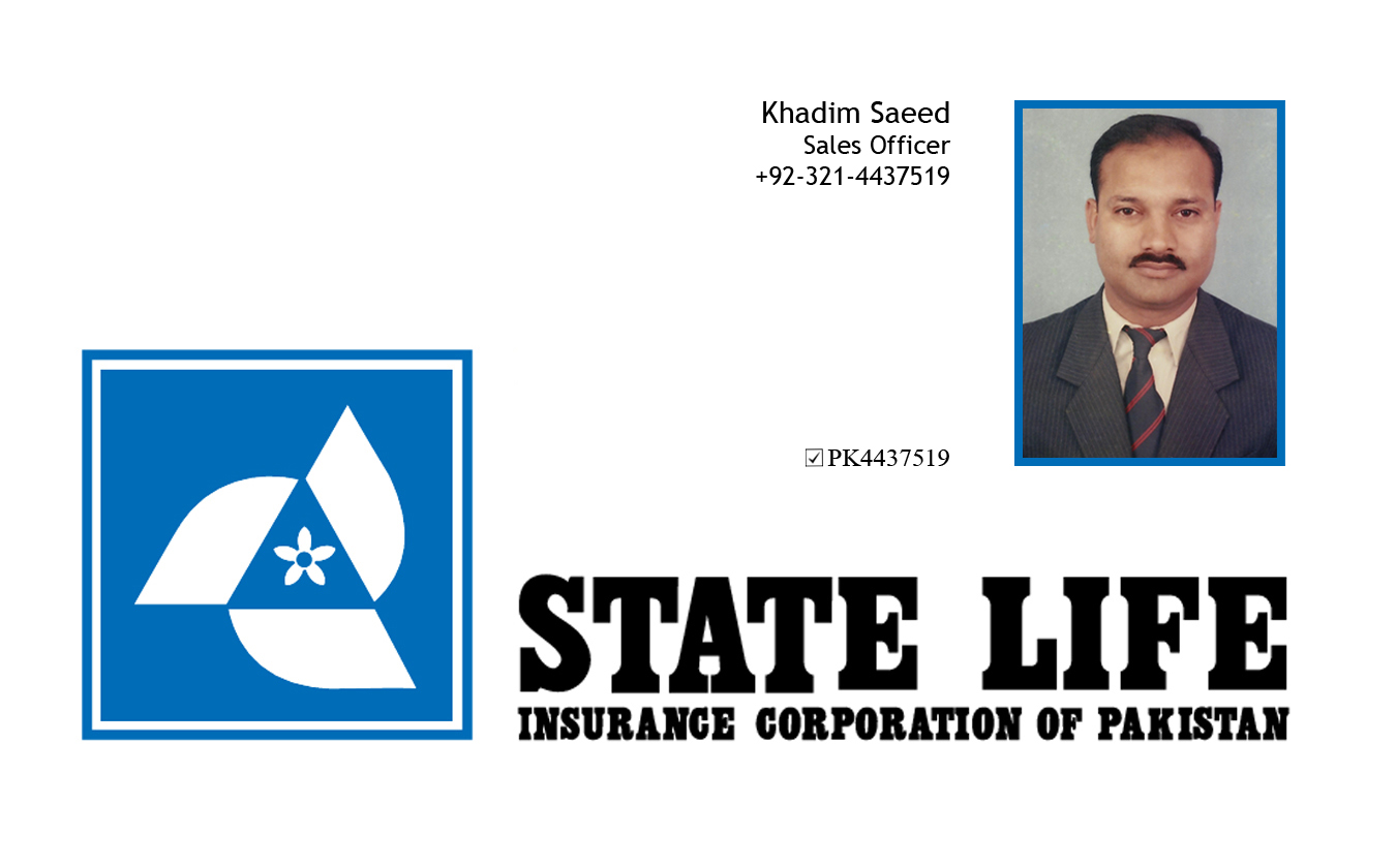  KHADIM SAEED | STATE LIFE |